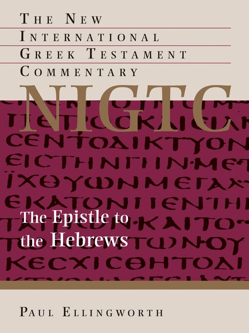Title details for The Epistle to the Hebrews by Paul Ellingworth - Available